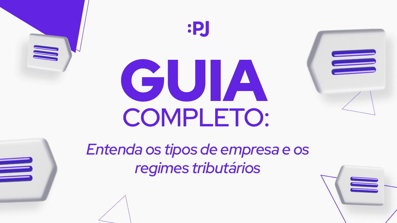 Entenda Os Tipos De Empresa E Os Regimes Tribut Rios